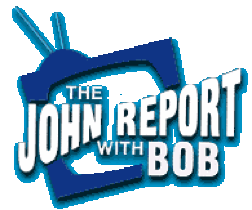 John Report With Bob